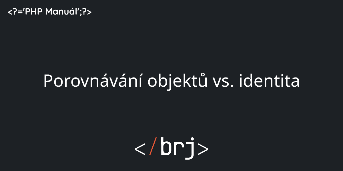 Object comparison vs identity